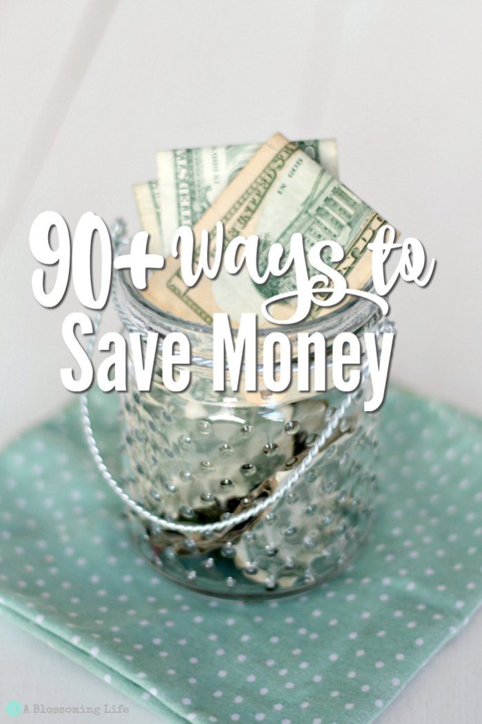 90+ Ways to Save Money