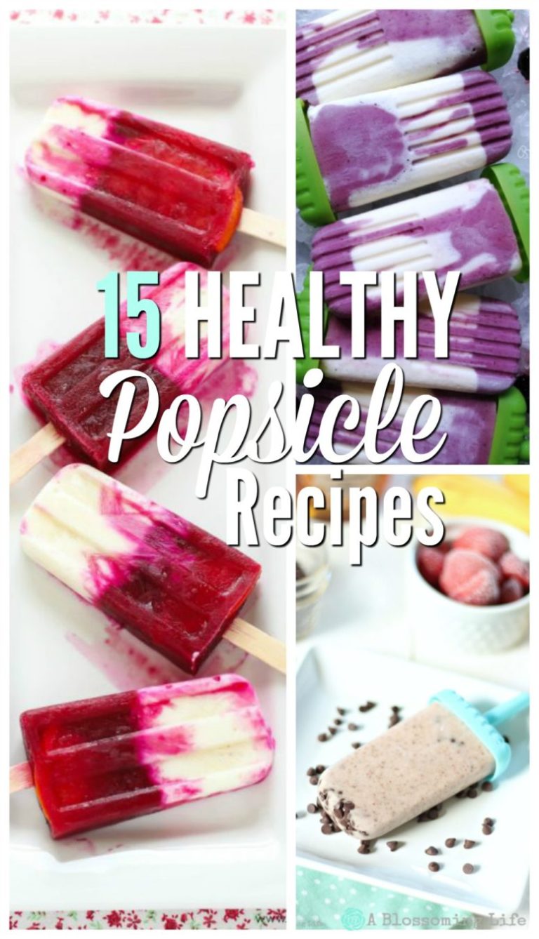 15 Healthy Popsicle Recipes - A Blossoming Life