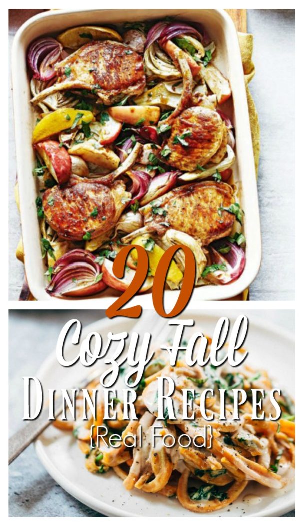 20 Cozy Falltime Dinner Recipes {Real Food}
