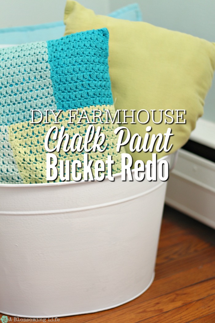 DIY Simple Farmhouse Chalk Paint Bucket Redo