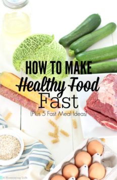 How To Make Healthy Food Fast. Plus 5 Simple Meal Ideas