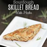 Sourdough Skillet Bread With Herbs