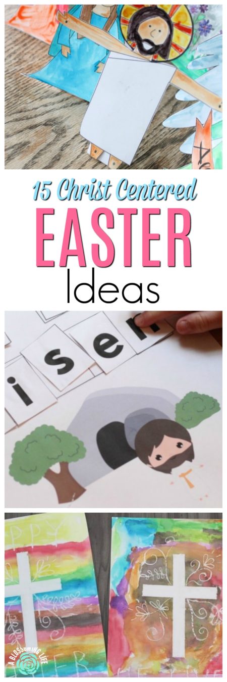 15 Christ Centered Easter Ideas for Kids