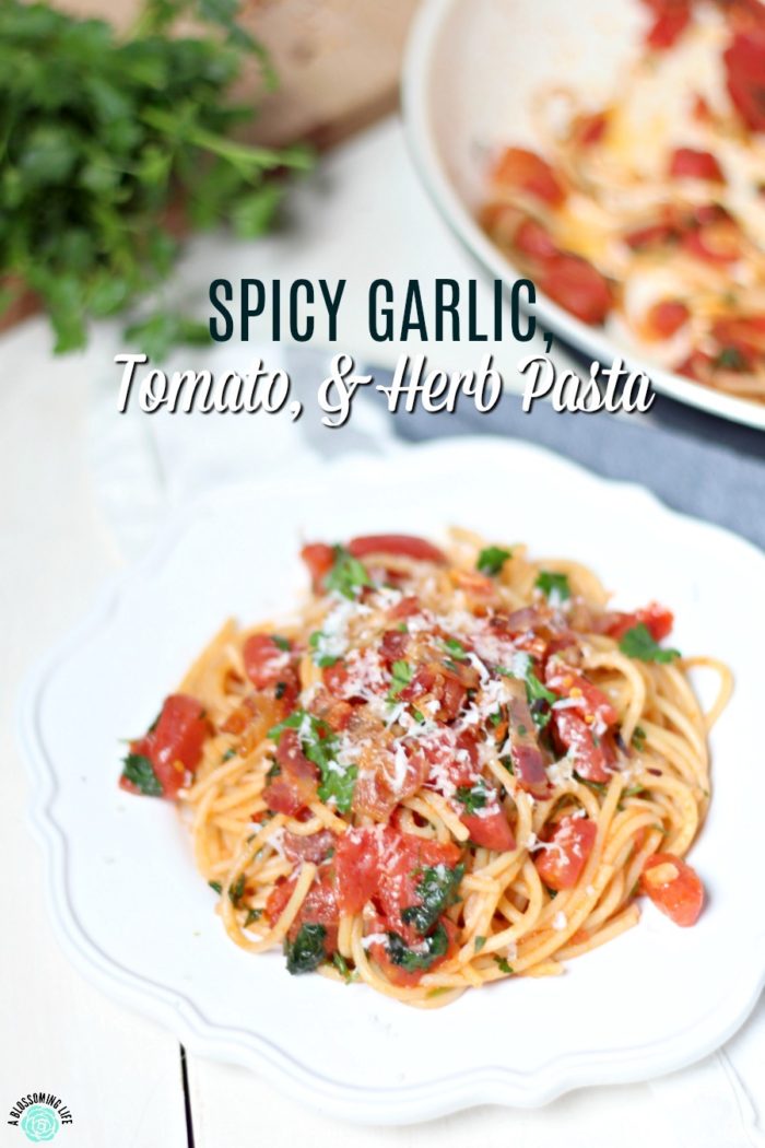 Quick and Easy Spicy Garlic Tomato and Herb Pasta