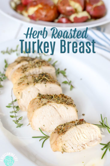 Roasted Turkey Breast With Herb Infused Butter - A Blossoming Life