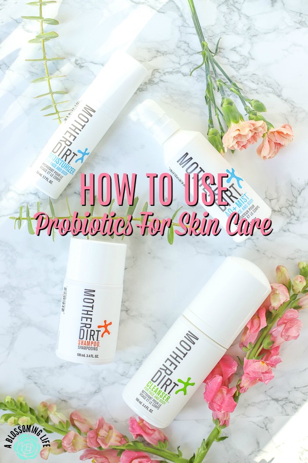 How To Use Probiotics For Skin Care