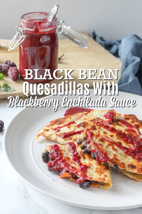 Black Bean Quesadillas With Blackberry Enchilada Sauce