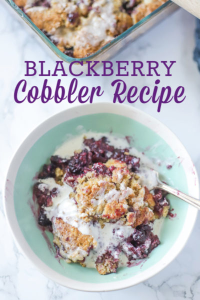 Easy Blackberry Cobbler Recipe - A Blossoming Life