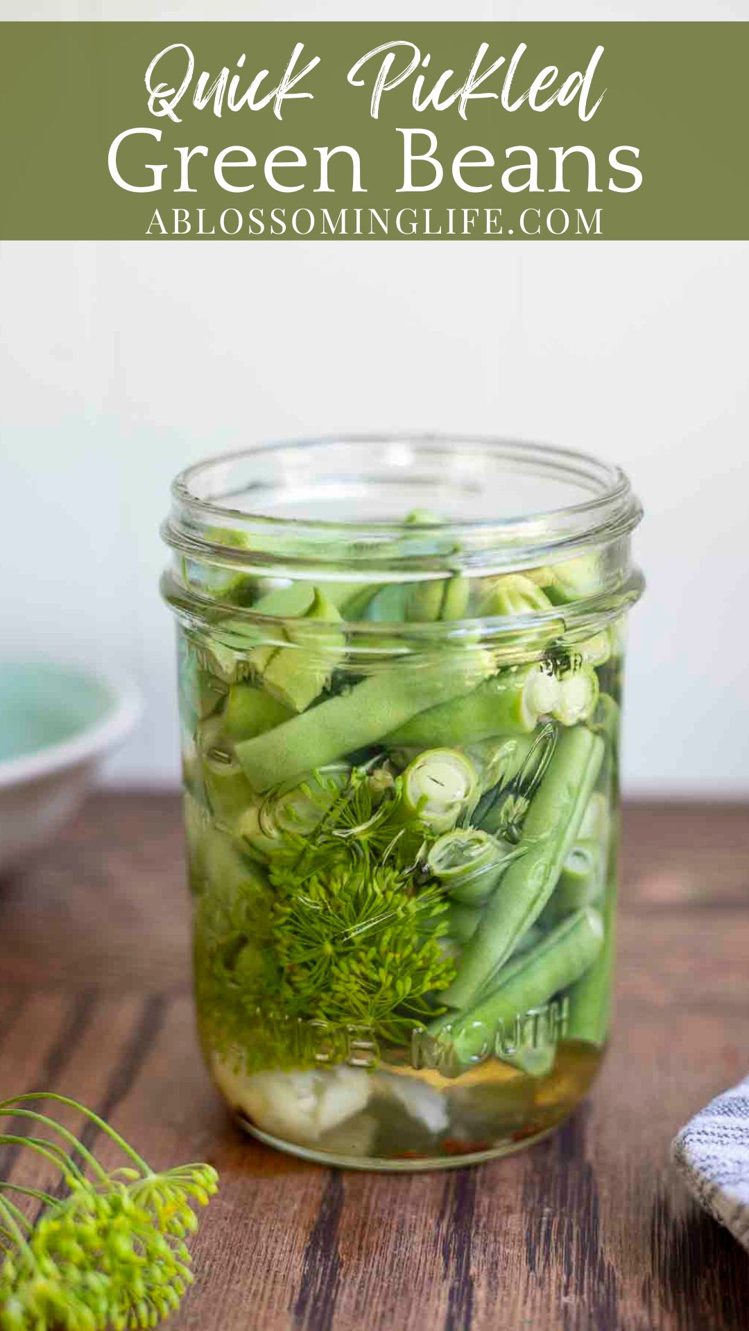 Quick Pickled Green Beans - A Blossoming Life