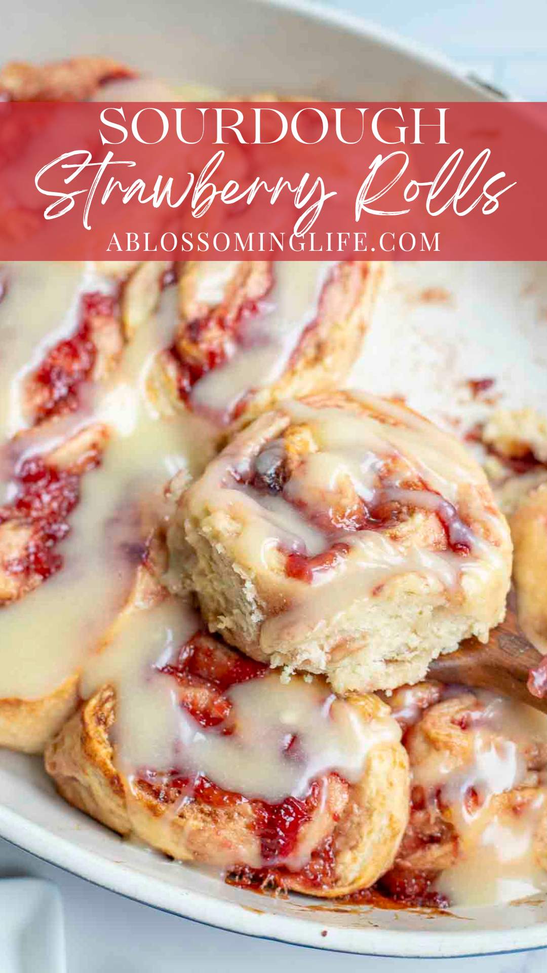 Sourdough Strawberry Rolls - A Blossoming Life